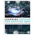 thumbnail image 1 of Pre-Owned Learning Amazon Web Services (Aws): A Hands-On Guide to the Fundamentals of Aws Cloud (Paperback) 0135298342 9780135298343, 1 of 1