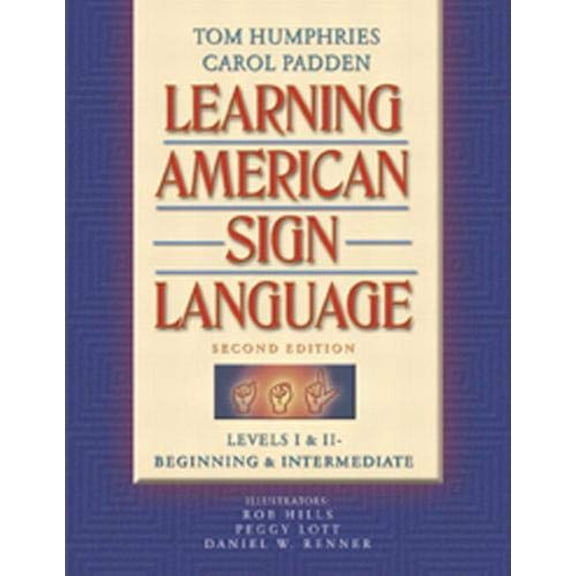 Pre-Owned Learning American Sign Language: Beginning and Intermediate, Levels 1-2 (Paperback) 0205275532 9780205275533
