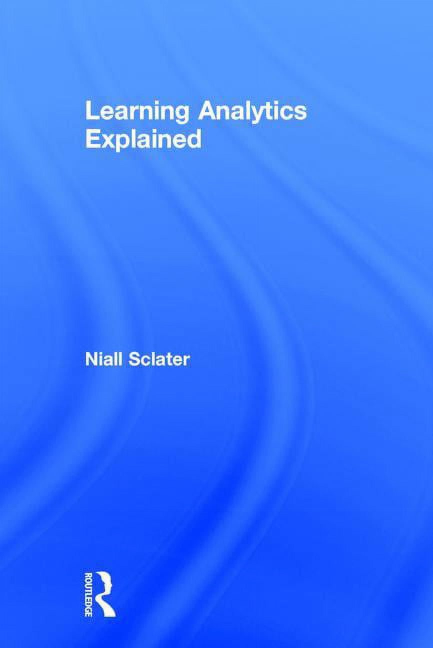 Learning Analytics Chapter Learning Analytics Explained, (Hardcover) - Walmart.com