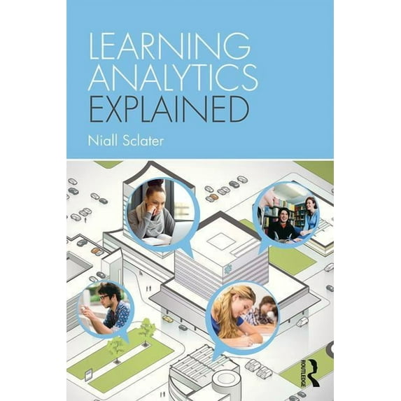 Learning Analytics Explained (Paperback)