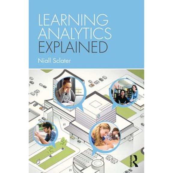 Pre-Owned Learning Analytics Explained (Paperback) 113893173X 9781138931732