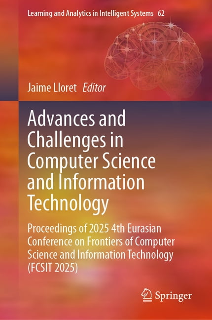 Learning and Analytics in Intelligent Sy Advances and Challenges in Computer Science and Information Technology: Proceedings of 2025 4th Eurasian Conference on F, Book 62, (Hardcover)