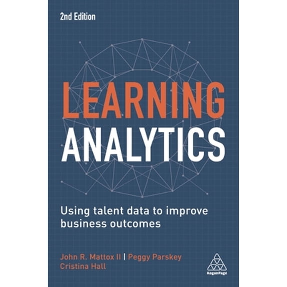 Pre-Owned Learning Analytics: Using Talent Data to Improve Business Outcomes Paperback