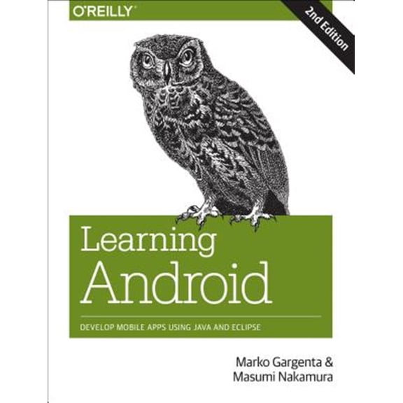 Pre-Owned Learning Android 2ed: Develop Mobile Apps Using Java and Eclipse Paperback