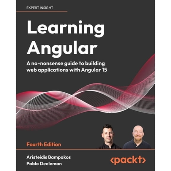 Pre-Owned Learning Angular - Fourth Edition: A no-nonsense guide to building web applications with Angular 15 (Paperback) 1803240601 9781803240602