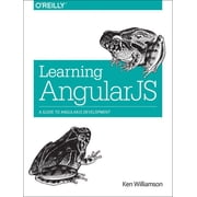 Learning Angularjs A Guide to Angularjs Development Paperback