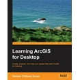 thumbnail image 1 of Learning ArcGIS for Desktop, (Paperback), 1 of 1