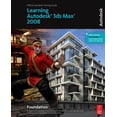 thumbnail image 1 of Learning Autodesk 3ds Max 2008 Foundation, (Paperback), 1 of 1
