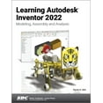 thumbnail image 1 of Learning Autodesk Inventor 2022 : Modeling, Assembly and Analysis, 1 of 1