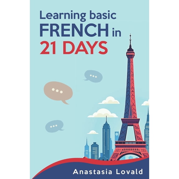 Learning Basic French in 21 Days, (Paperback)