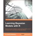 thumbnail image 1 of Learning Bayesian Models with R: Become an expert in Bayesian Machine Learning methods using R and apply them to solve real-world big data problems (Paperback), 1 of 1
