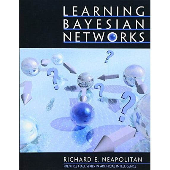 Pre-Owned Learning Bayesian Networks (Hardcover) 0130125342 9780130125347
