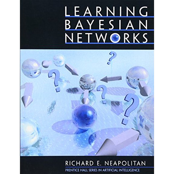 Pre-Owned Learning Bayesian Networks (Hardcover) 0130125342 9780130125347