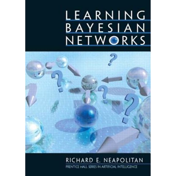 Pre-Owned Learning Bayesian Networks (Hardcover) 0130125342 9780130125347