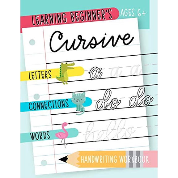 Pre-Owned Learning Beginner's Cursive: Letters, Connections & Words Handwriting Workbook: Ages 6+: An Animal Themed Children's Activity Book to Learn & Practice Script Writing Paperback