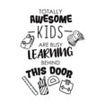thumbnail image 1 of Learning Behind the Door Totally Awesome Kids Educational Quote Wall Decal Wall Art Sticker Designs Vinyl Stickers For Home House Walls Rooms Windows Bedroom Decoration Size (20x20 inch), 1 of 3