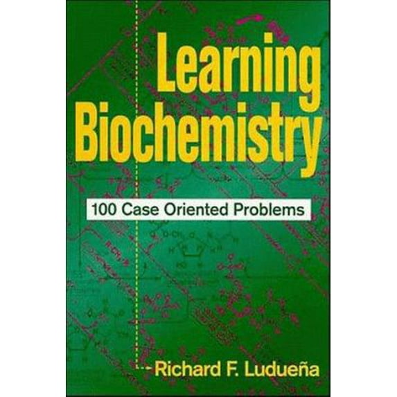 Pre-Owned Learning Biochemistry: 100 Case Oriented Problems (Paperback) 0471018872 9780471018872