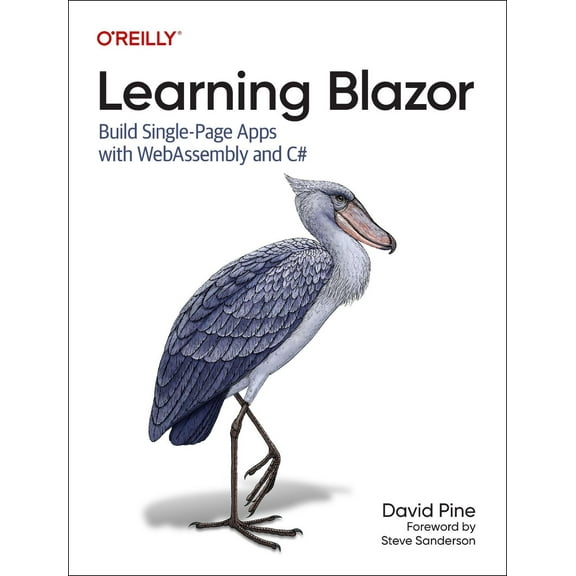 Learning Blazor: Build Single-Page Apps with Webassembly and C# (Paperback)