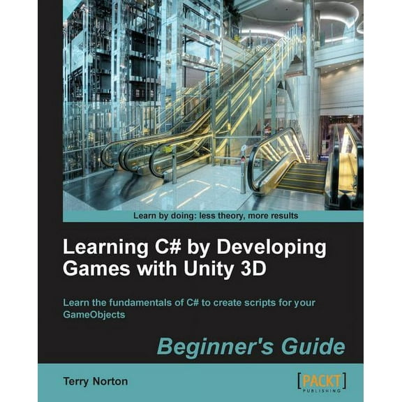 Learning C# by Developing Games with Unity 3D Beginner's Guide: The beauty of this book is that it assumes absolutely no knowledge of coding at all. Starting from very first principles it will end up
