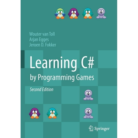 Learning C# by Programming Games, (Paperback)