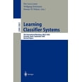 thumbnail image 1 of Learning Classifier Systems: 5th International Workshop, Iwlcs 2002, Granada, Spain, September 7-8, 2002, Revised Papers, (Paperback), 1 of 1