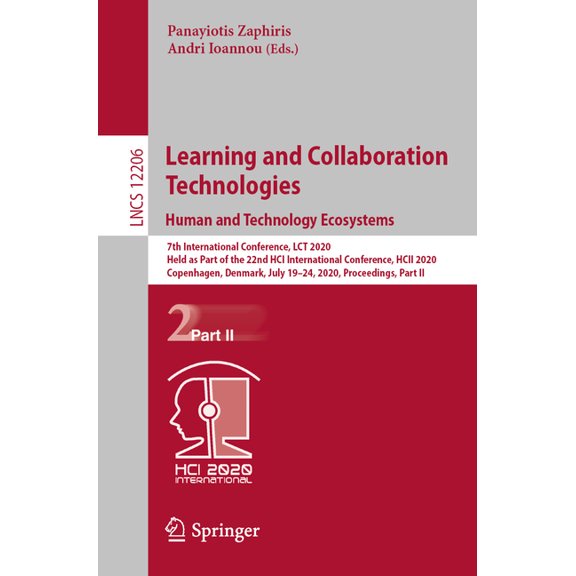 Learning and Collaboration Technologies. Human and Technology Ecosystems: 7th International Conference, Lct 2020, Held a, (Paperback)
