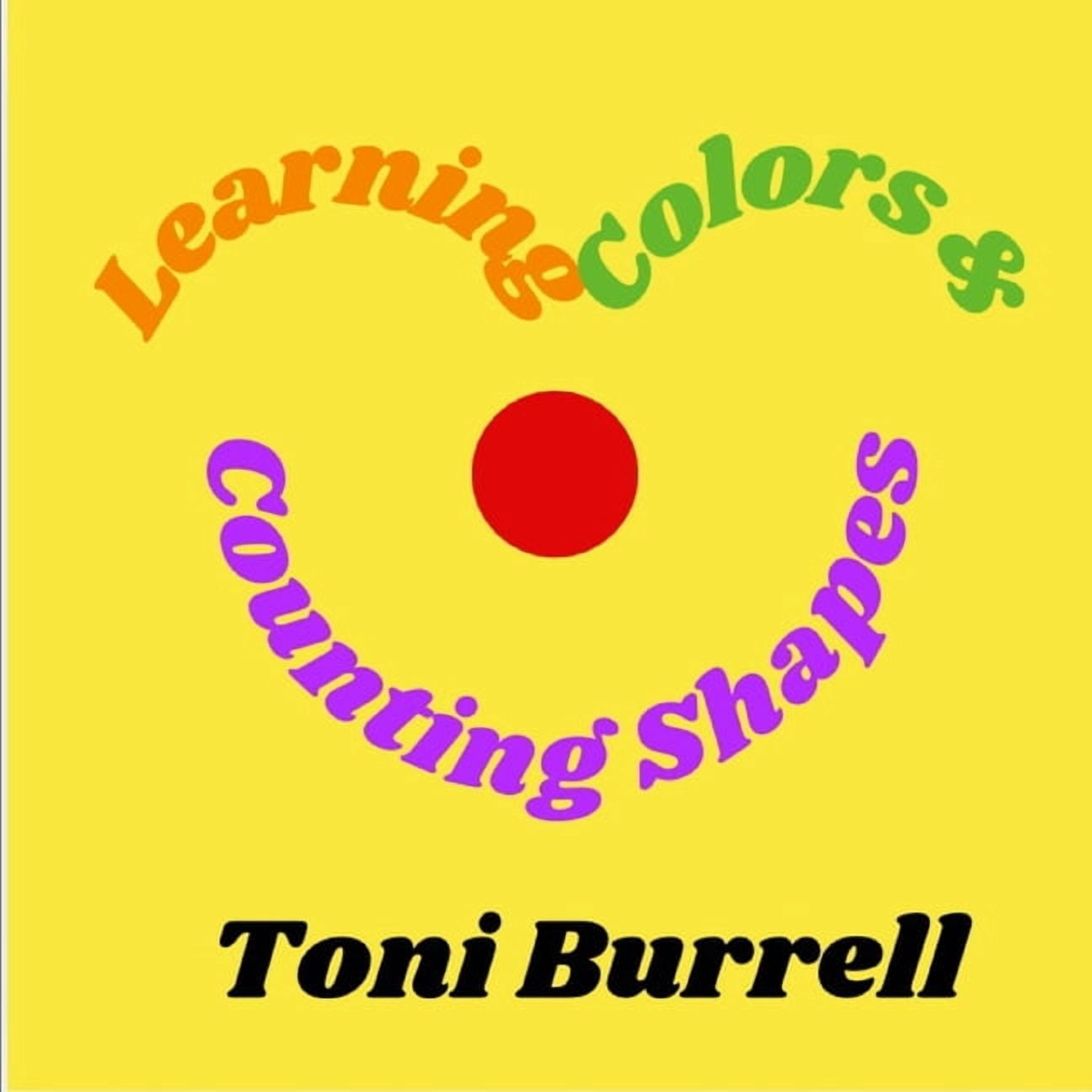 Learning Colors & Counting Shapes, (Paperback)