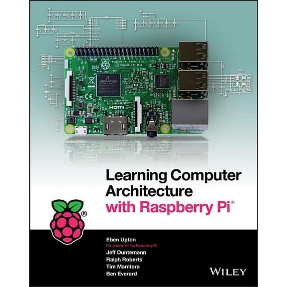 Learning Computer Architecture with Raspberry Pi, (Paperback)