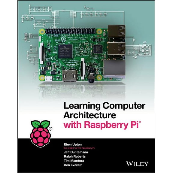 Learning Computer Architecture with Raspberry Pi, (Paperback)