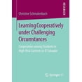 thumbnail image 1 of Learning Cooperatively Under Challenging Circumstances: Cooperation Among Students in High-Risk Contexts in El Salvador, (Paperback), 1 of 1