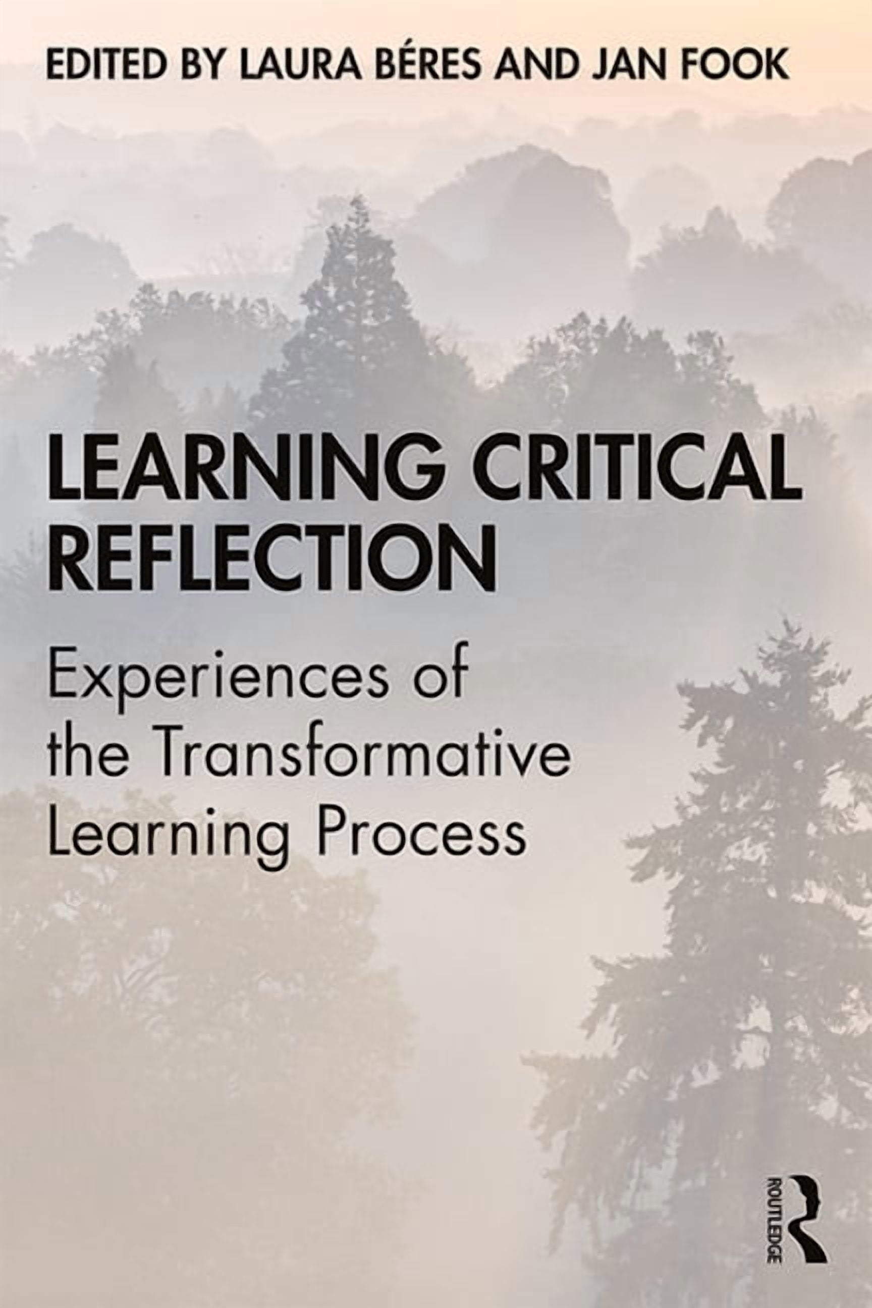 Learning Critical Reflection: Experiences of the Transformative ...