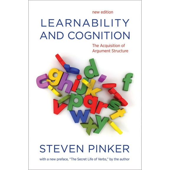 Learning, Development, and Conceptual Ch Learnability and Cognition, new edition: The Acquisition of Argument Structure, (Paperback)
