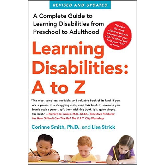 Pre-Owned Learning Disabilities: A to Z: A Complete Guide to Learning Disabilities from Preschool to Adulthood (Paperback) 143915869X 9781439158692