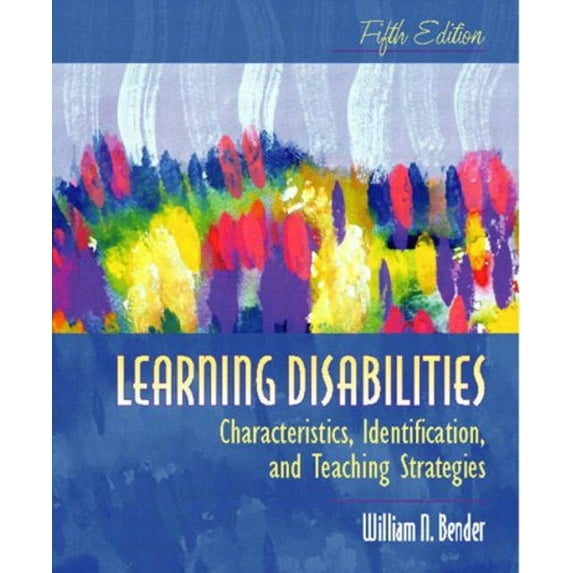 Pre-Owned Learning Disabilities: Characteristics, Identification, and Teaching Strategies, Fifth Edition (Hardcover) 0205388566 9780205388561