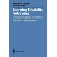 thumbnail image 1 of Learning Disability Subtyping: Neuropsychological Foundations, Conceptual Models, and Issues in Clinical Differentiation, (Paperback), 1 of 1