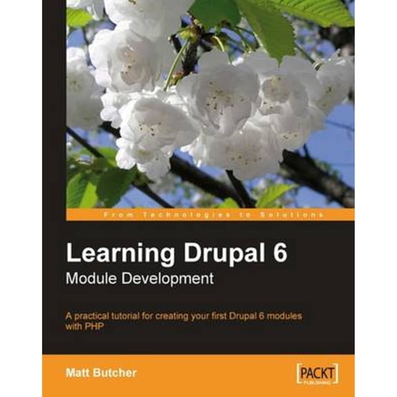 Pre-Owned Learning Drupal 6 Module Development (Paperback) 1847194443 9781847194442