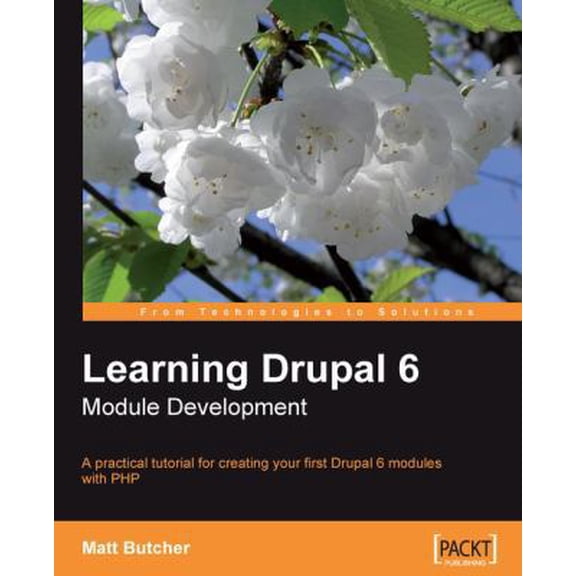 Pre-Owned Learning Drupal 6 Module Development (Paperback) 1847194443 9781847194442