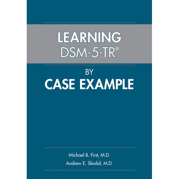 Learning Dsm-5-Tr(r) by Case Example, (Paperback)