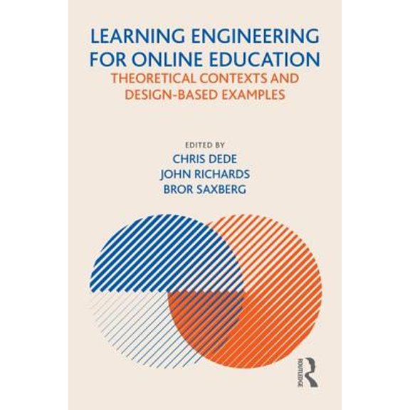 Pre-Owned Learning Engineering for Online Education: Theoretical Contexts and Design-Based Examples Paperback