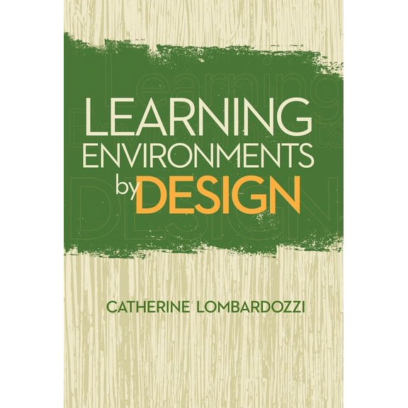 Learning Environments by Design, (Paperback)