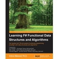 thumbnail image 1 of Learning F# Functional Data Structures and Algorithms, (Paperback), 1 of 1