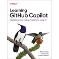 thumbnail image 1 of Learning Github Copilot: Multiplying Your Coding Productivity Using AI, (Paperback), 1 of 1