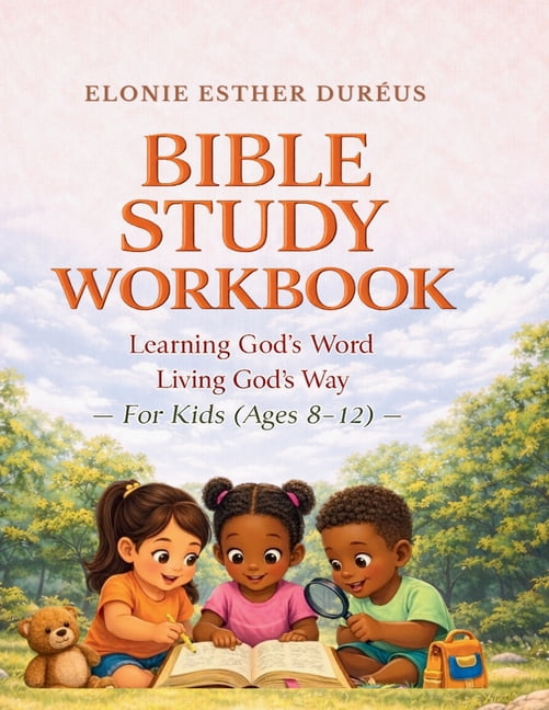 Learning God's Word, Living God's Way Bible Study Workbook For Kids 4-7 Yrs: Learning God's Word, Living God's Way, Book 4, (Paperback)
