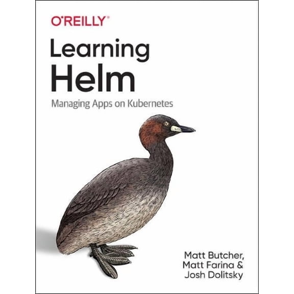 Learning Helm: Managing Apps on Kubernetes (Paperback)