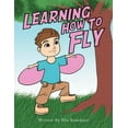 thumbnail image 1 of Learning How to Fly, (Paperback), 1 of 1