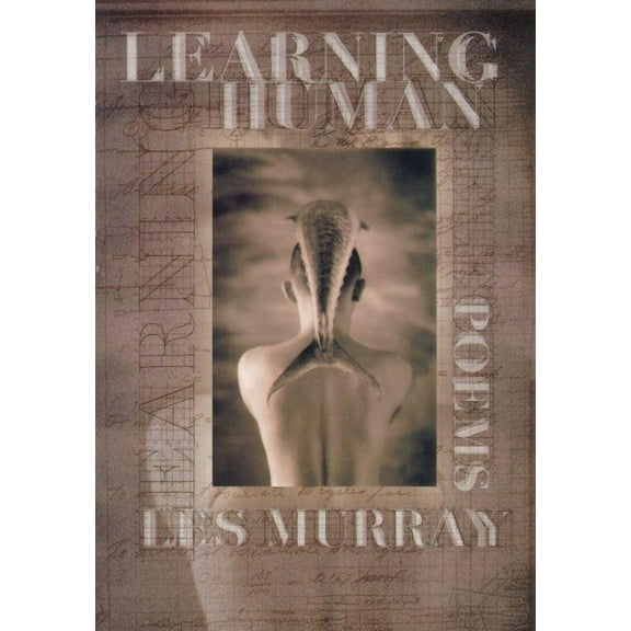 Learning Human : Selected Poems