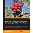 thumbnail image 1 of Pre-Owned Learning Ipython for Interactive Computing and Data Visualization (Paperback) 1782169938 9781782169932, 1 of 1