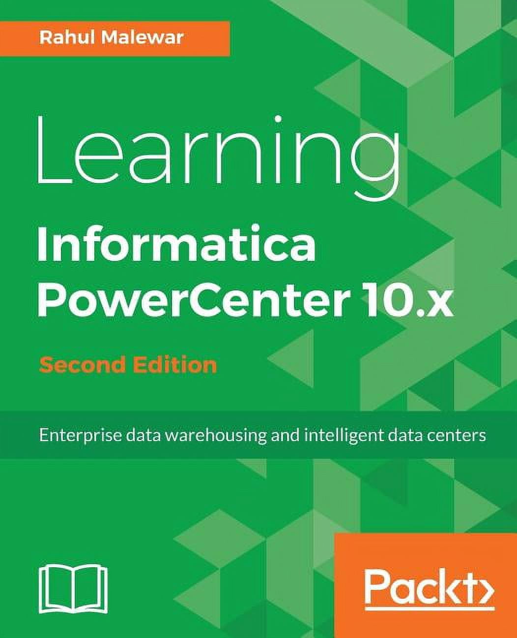 Learning Informatica PowerCenter 10.x - Second Edition: Enterprise data ...