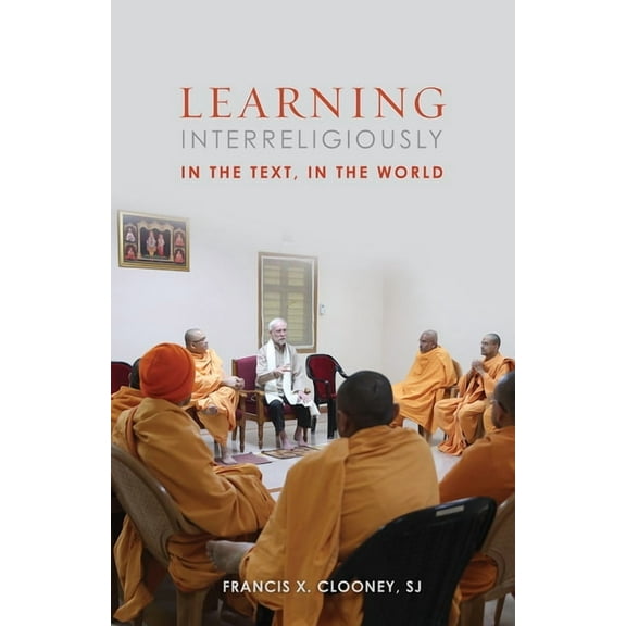 Learning Interreligiously: In the Text, in the World (Paperback)