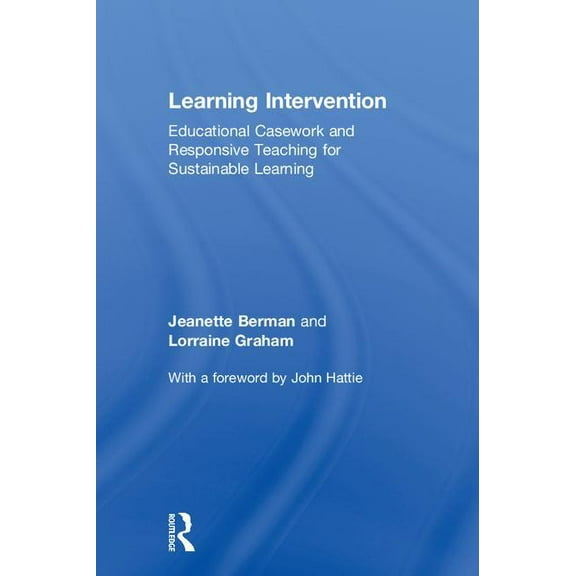 Learning Intervention: Educational Casework and Responsive Teaching for Sustainable Learning, (Hardcover)